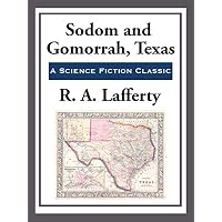 Sodom and Gamorrah, Texas