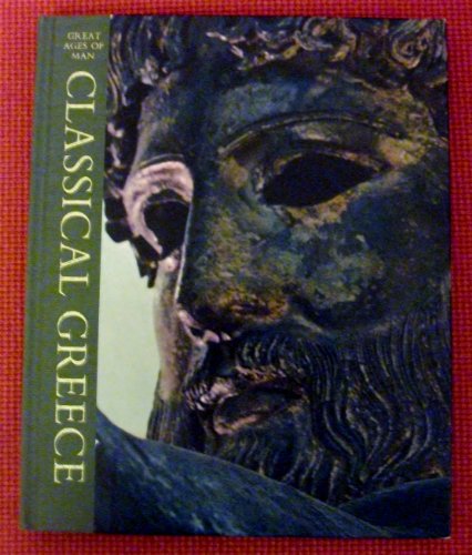 Classical Greece (Great Ages of Man) B000L3B9C4 Book Cover