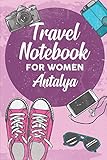 Photo Gallery travel notebook for women antalya: 6x9 travel journal or diary with prompts, checklists and bucketlists perfect gift for your trip to antalya for every traveler Photo Gallery travel notebook for women antalya: 6x9 travel journal or diary with prompts, checklists and bucketlists perfect gift for your trip to antalya for every traveler