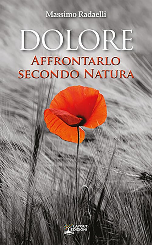 Dolore. Affrontarlo secondo natur