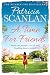 A Time For Friends: Warmth, wisdom and love on every page - if you treasured Maeve Binchy, read Patricia Scanlan