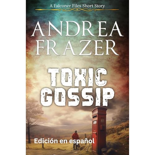 Toxic Gossip Audiolibro Por Andrea Frazer arte de portada