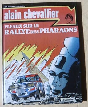 Fleaux Sur le Rallye des Pharaons - Book #15 of the Alain Chevallier