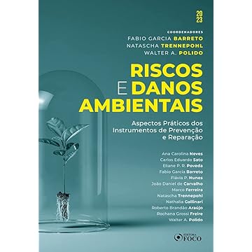 Capa do livro Riscos e Danos Ambientais - 1ª Ed - 2023: Aspectos Práticos dos Instrumentos de Prevenção e Reparação