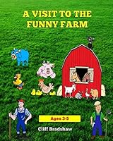 A Visit To The Funny Farm 1518716873 Book Cover