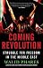 The Coming Revolution: Struggle for Freedom in the Middle East
