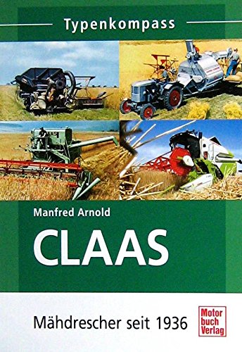 Claas Madhrescher Seit 1936 Typenkompass