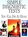 Simple Diagnostic Tests You Can Do At Home