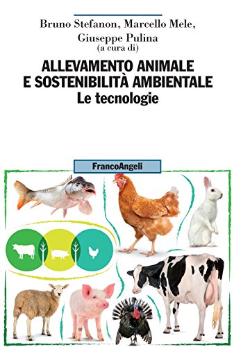 Allevamento animale e sostenibilità ambientale. Le tecnologie (Vol. 2)