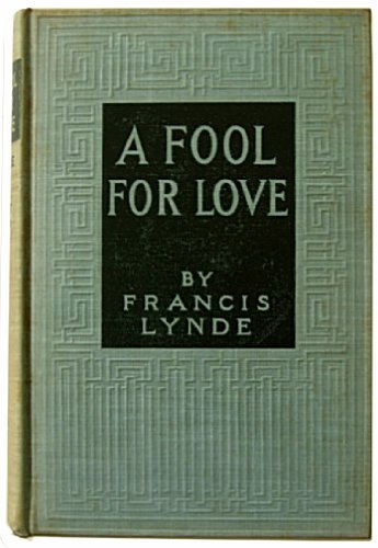 A Fool For Love B005STPSX2 Book Cover