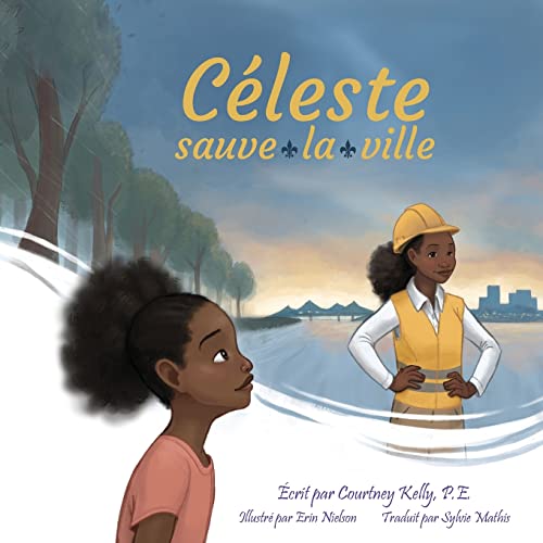 Celeste Saves the City / Céleste sauve la ville (French Edition)