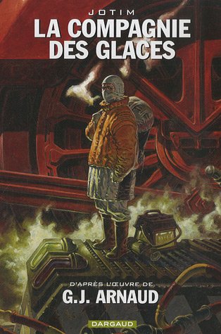 Télécharger La Compagnie des Glaces - Intégrales - tome 1 - Cie des glaces - Intégrale Cycle 1 Livre PDF Gratuit