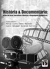 Capa de História & Documentário: artes de fazer, narrativas fílmicas e linguagens imagéticas
