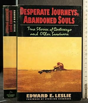 Paperback Desperate Journeys, Abandoned Souls: True Stories of Castaways and Other Survivors Book