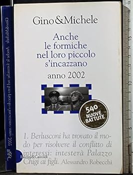 Paperback Anche Le Formiche Nel Loro Piccolo S'incazzano [Italian] Book