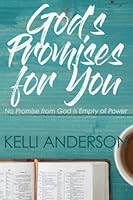 God's Promises for You: No Promise of God is Empty of Power 1985389762 Book Cover