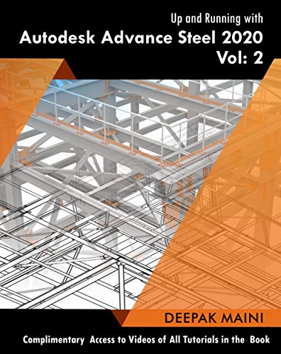 Up and Running with Autodesk Advance Steel 2020: Volume 2 (English Edition)
