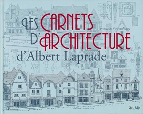 Télécharger Les carnets d'architecture d'Albert Laprade Livre eBook France