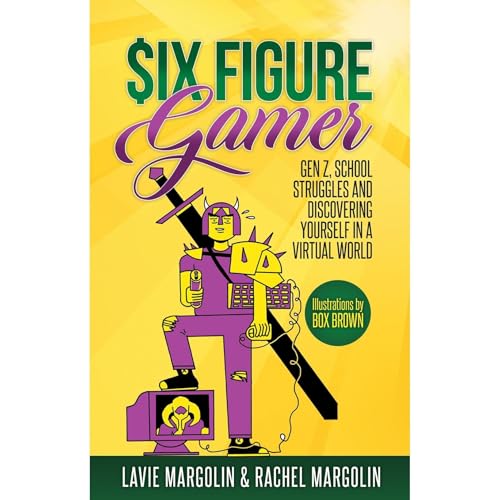 Six Figure Gamer by Lavie Margolin, Rachel Margolin episode artwork