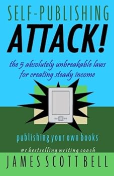 Paperback Self Publishing Attack!: The 5 Absolutely Unbreakable Laws for Creating Steady Income Publishing Your Own Books Book
