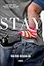 Stay: A Novel