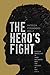 The Hero's Fight: African Americans in West Baltimore and the Shadow of the State