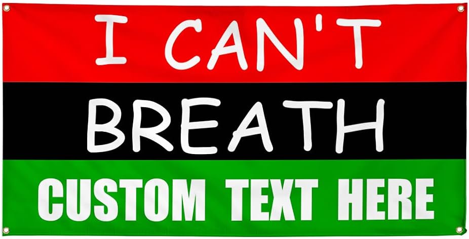Vinyl Banner Multiple Sizes I Can't Breath Flag Lifestyle Outdoor Weatherproof Industrial Yard Signs Red 4 Grommets 16x40Inches