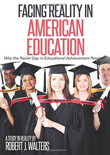 Buy Facing Reality in American Education: Why the Racial Gap in Educational Achievement Persists — BookShops.in
