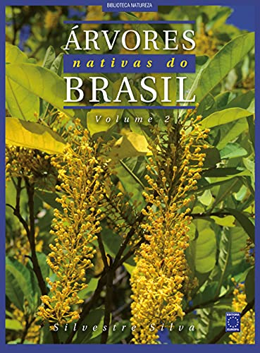Árvores Nativas do Brasil - Volume 2