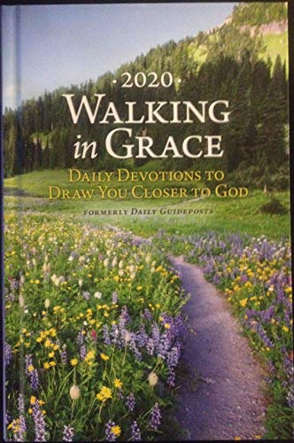2020 Walking in Grace Daily Devotions to Draw You Closer to God