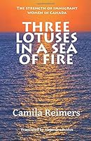 Three Lotuses in a Sea of Fire 1988691079 Book Cover