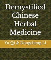 Demystified Chinese Herbal Medicine 1456481460 Book Cover