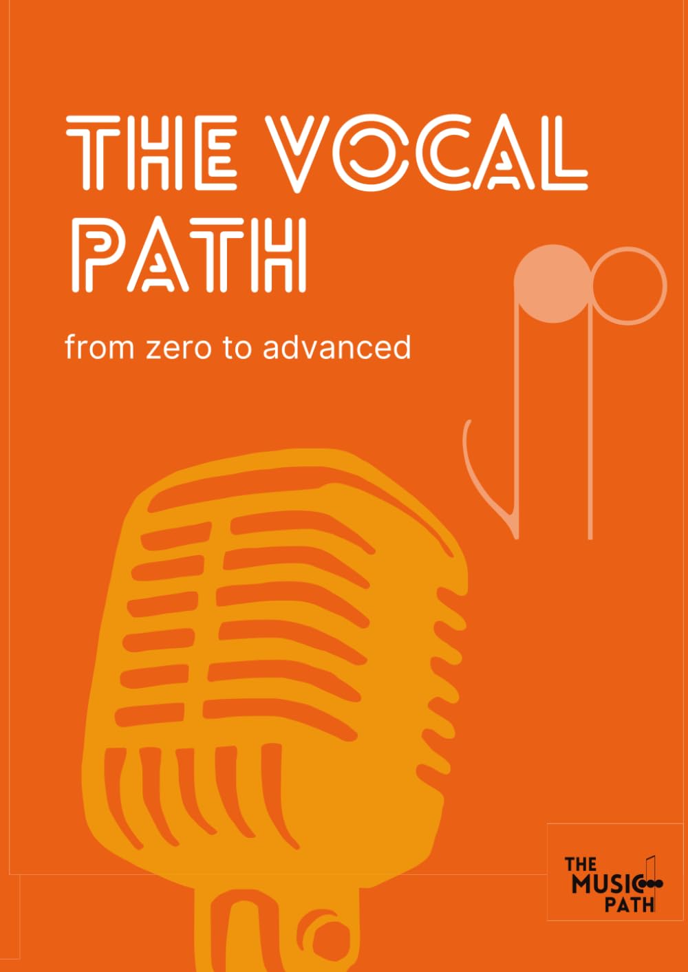 The Vocal Path cours de chant complet de zéro à avancé pour maîtriser sa voix