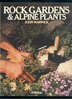 ROCK GARDENS & ALPINE PLANTS 1854223127 Book Cover