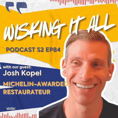 S2E84 - How Failure Sparked a Michelin-Worthy Comeback