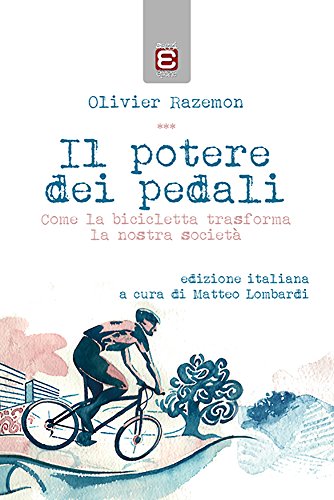 Il potere dei pedali: Come la bicicletta trasforma la nostra società