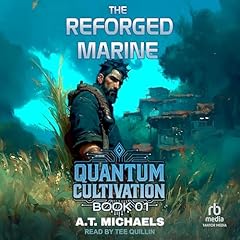 The Reforged Marine Audiobook By A.T. Michaels, Michael Anderle cover art