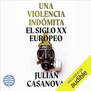 Una violencia ind&oacute;mita Audiolibro Por Juli&aacute;n Casanova arte de portada