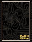 Ultimate Trading Journal: Guided Trade Logbook for Forex, Stocks and Crypto | Strategy Tracking, Pre-Trade Checklists, Monthly P&L Reviews, and Space for 250 Trades | 8.5" x 11" Desk size