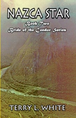 Nazca Star-Book Two Bride of the Condor Series