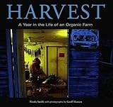 Harvest: A Year in the Life of an Organic Farm