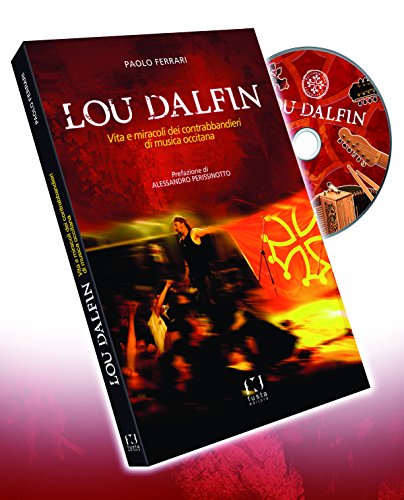 Lou Dalfin. Vita E Miracoli Dei Contrabbandieri Di Musica Occitana. Con Cd Audio - 15