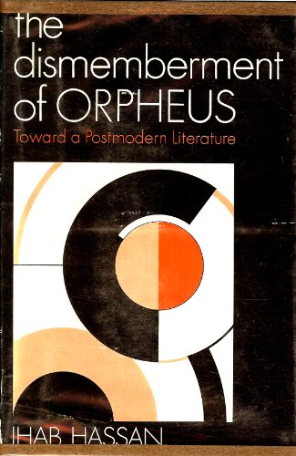 The Dismemberment of Orpheus: Toward a Post-mod... 019501393X Book Cover