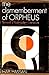 The Dismemberment of Orpheus: Toward a Post-modern Literature