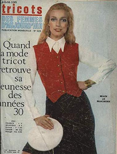LES TRICOTS N°223 : QUAND LA MODE TRICOT RETROUVE SA JEUNESSE DES ANNEES 30