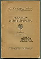 ...Bibliography on censorship and propaganda, B0041KYU0Q Book Cover
