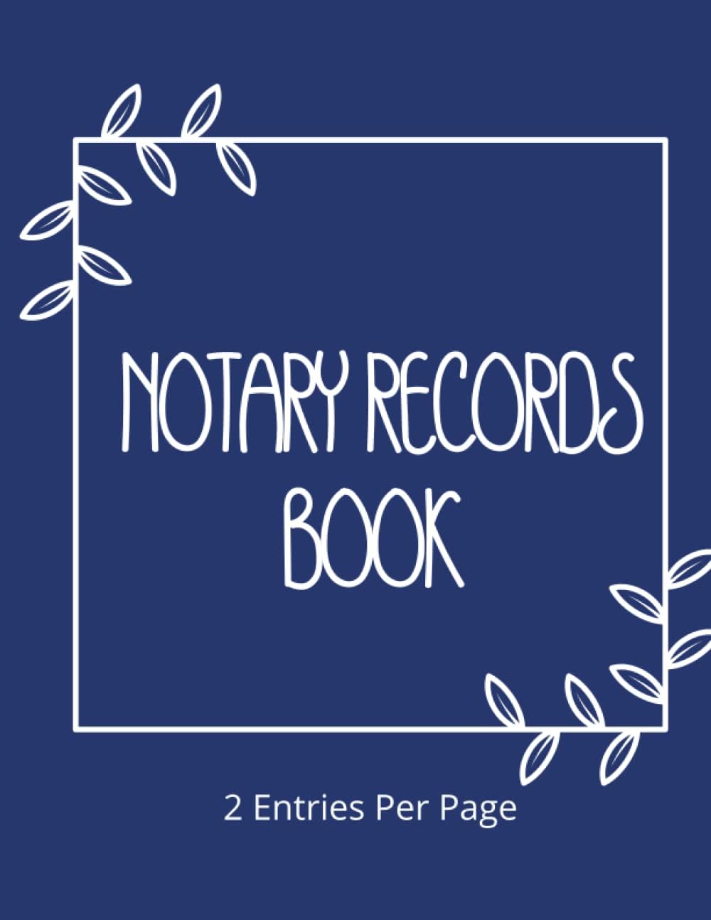 Notary Records Book 2 Entries Per Page: Journal to Record Notary Public Record