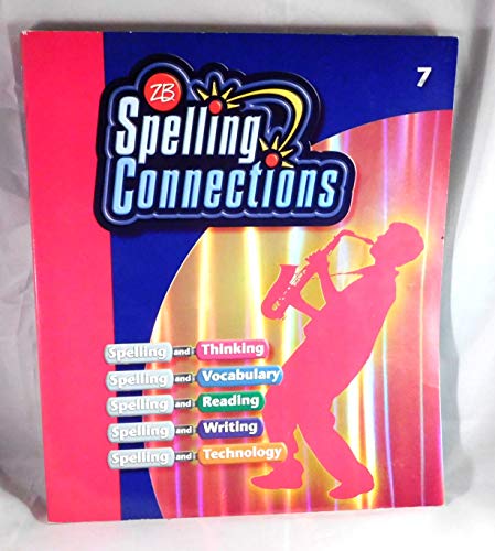 Spelling Connections: Grade 7 0736746854 Book Cover