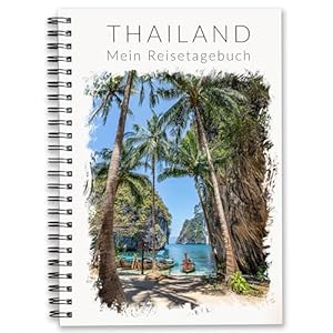 Reisetagebuch Thailand | inspirierendes Reisetagebuch zum Ausfüllen | Reisebuch Travel Journal als perfektes Thailand Geschenk | Gestalte deinen persönlichen Thailand Reiseführer | DIN A5 | Calmondo