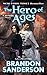 The Hero of Ages: Book Three of Mistborn